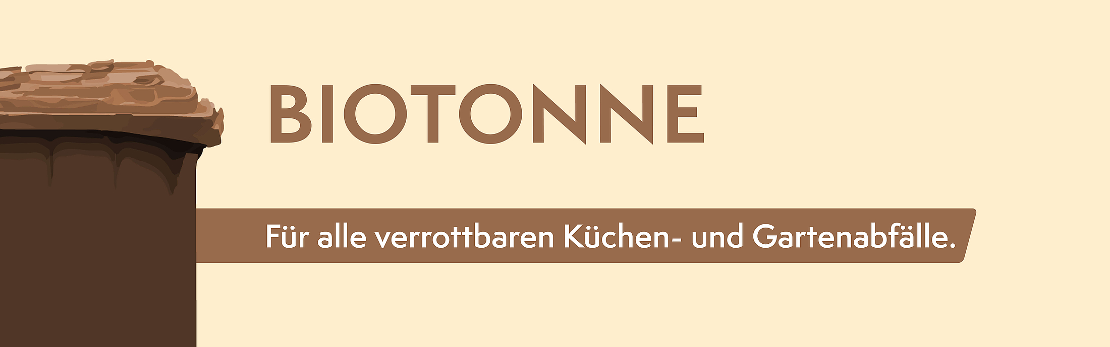 Die Biotonne ist für alle verrottbare Küchen- und Gartenabfälle.