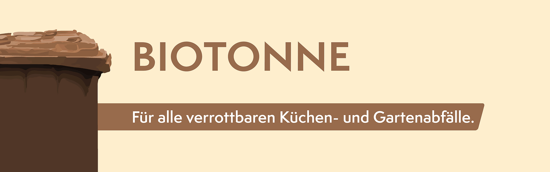 Die Biotonne ist für alle verrottbare Küchen- und Gartenabfälle.