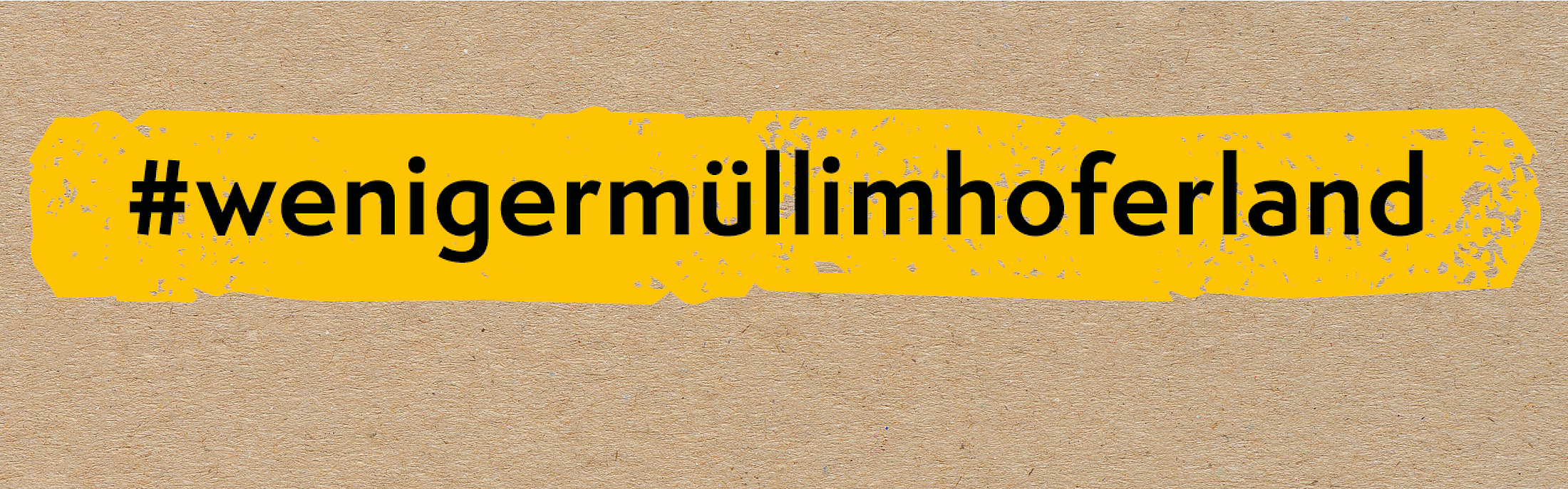  #wenigermüllimhoferland