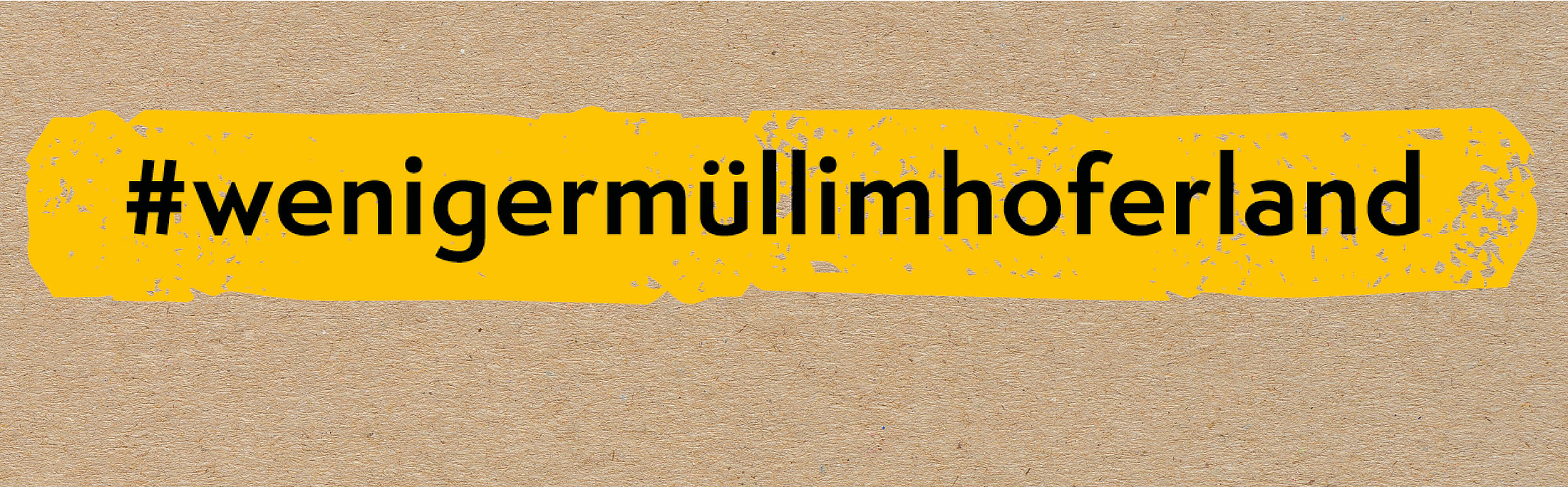 #wenigermüllimhoferland