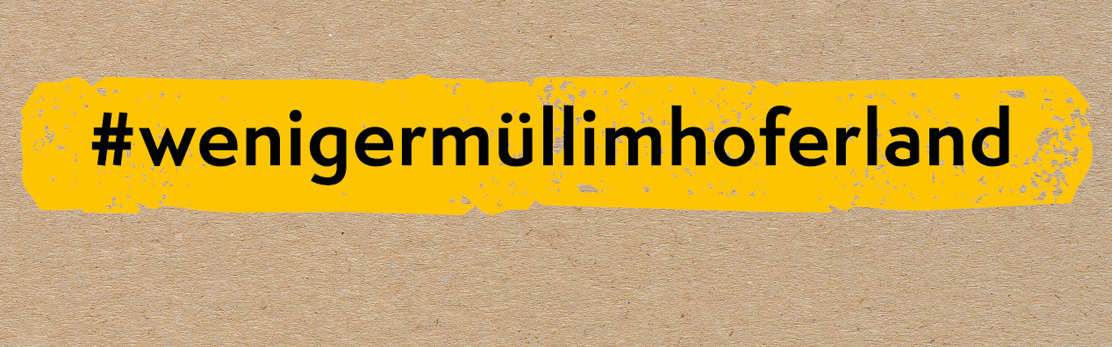 #wenigermüllimhoferland