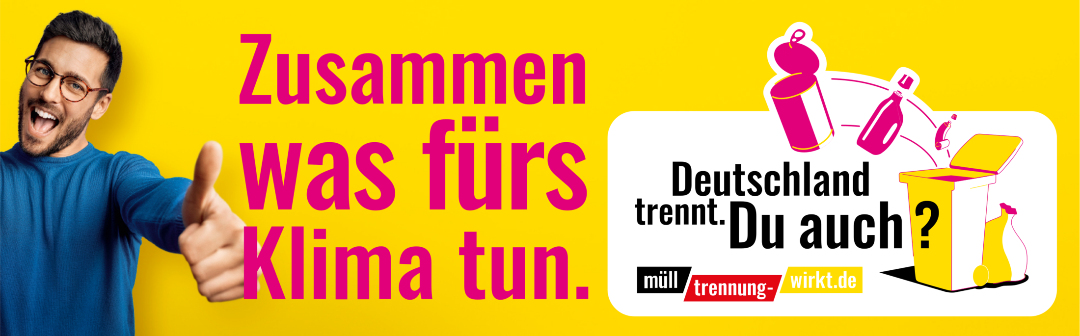 Kampagne Banner: Deutschland trennt. Du auch?