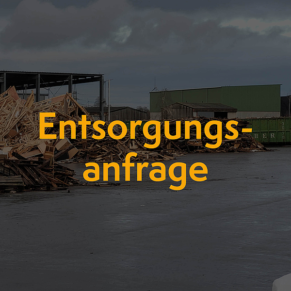 Entsorgungsanfrage