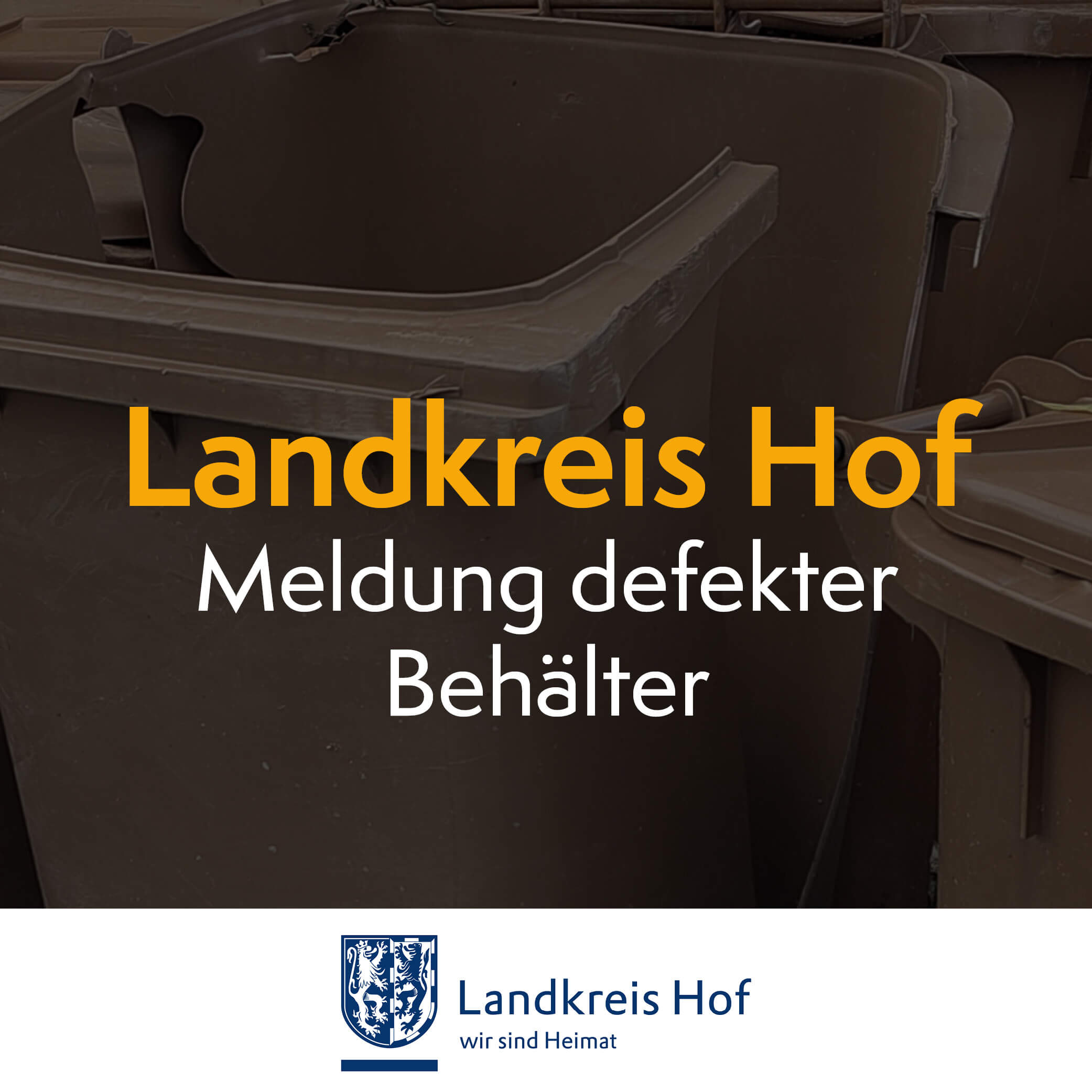 Landkreis Hof, Defekte Behälter, Defektmeldung