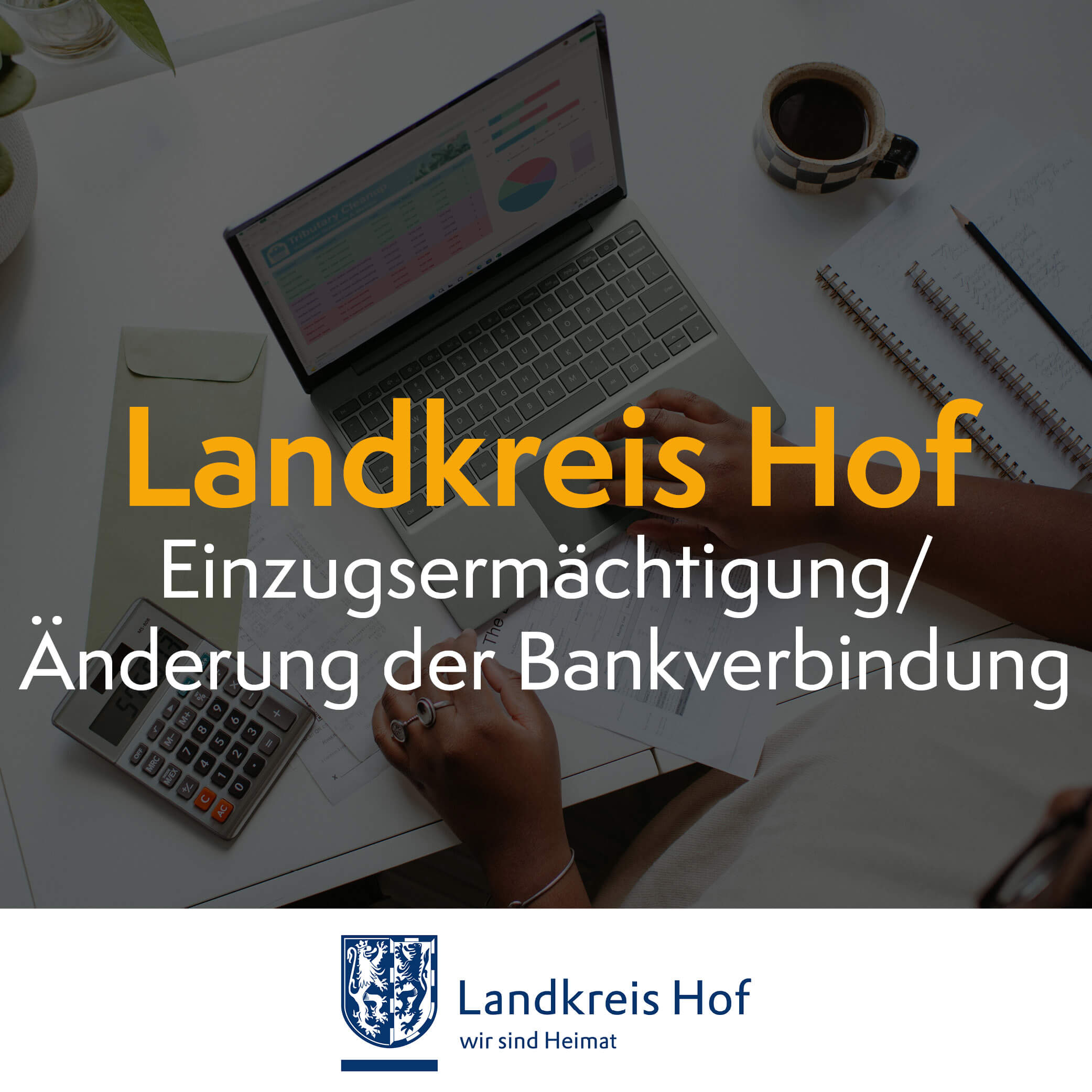 Landkreis Hof, Einzugsermächtigung, Änderung Bankverbindung