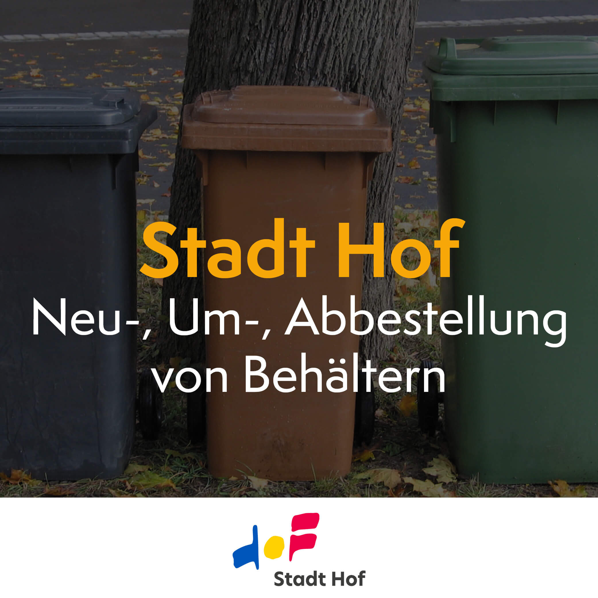 Stadt Hof, Neubestellung, Umbestellung, Abbestellung